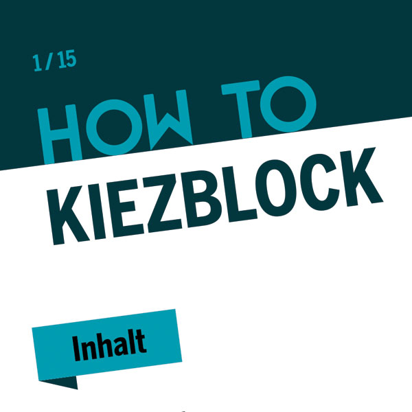 How to Kiezblocks