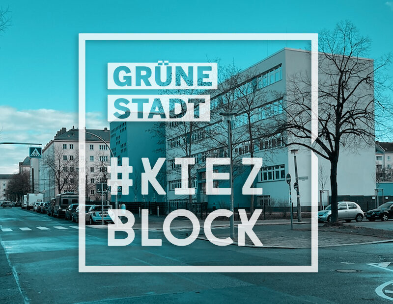 Kiezblock Grüne Stadt