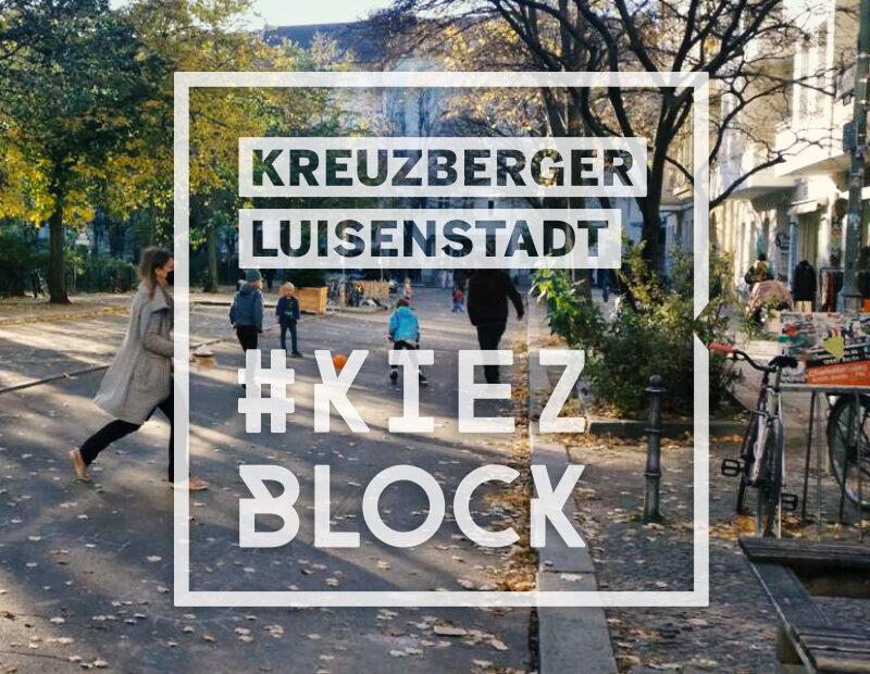 Kiezblock Kreuzberger Luisenstadt