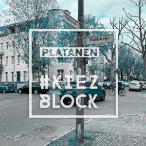 Platanen-Kiezblock
